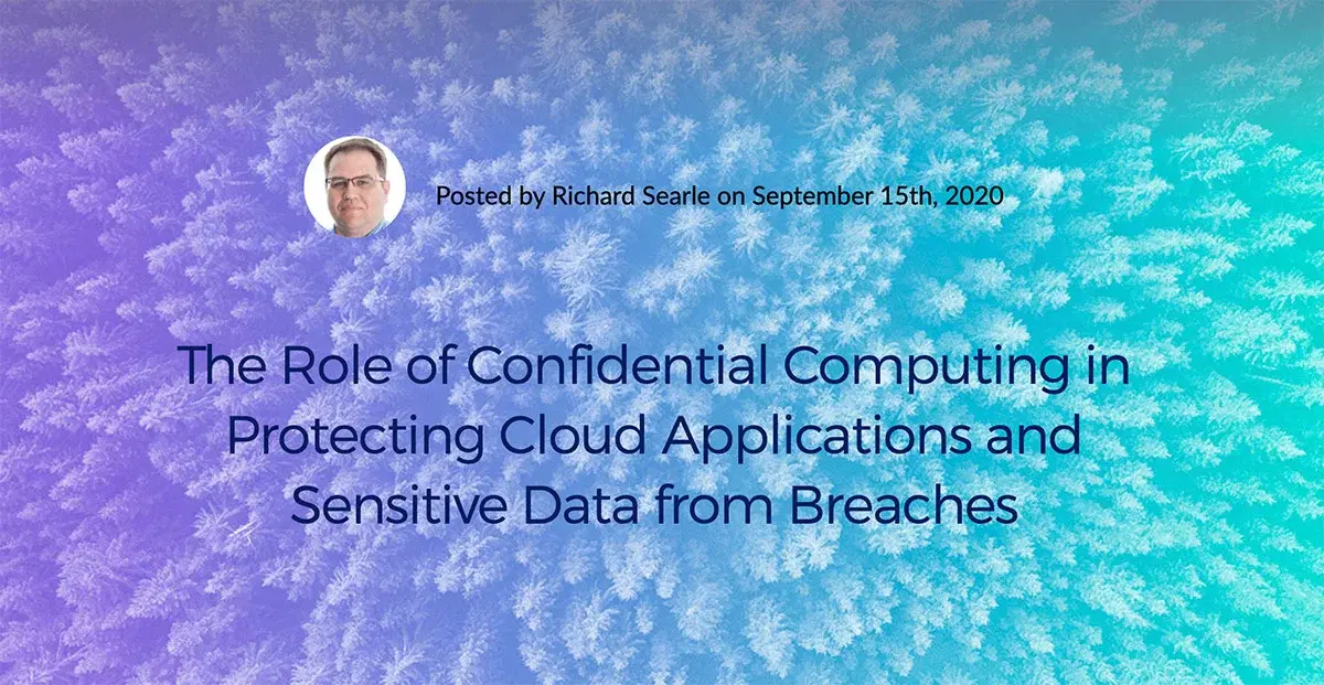 Role of Confidential Computing in protecting cloud applications and data
